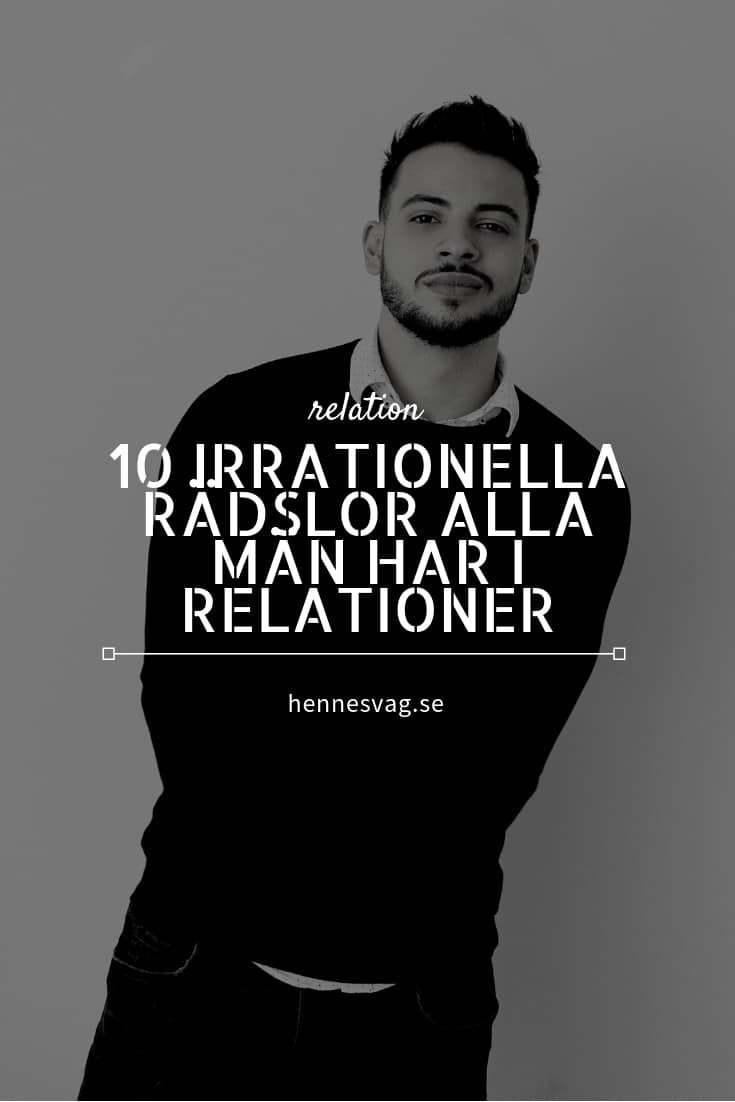 10 Irrationella rädslor alla män har i relationer
