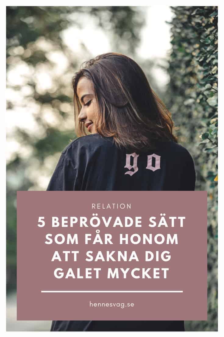 Fa Honom Att Sakna Dig