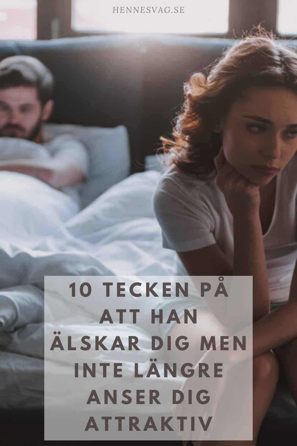 Tecken På Att Han Inte är Kär Längre