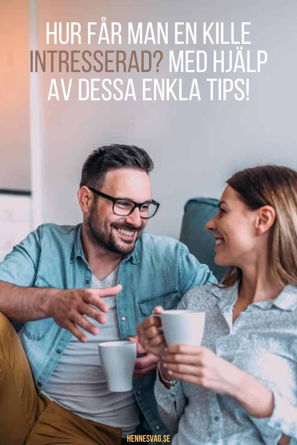 Hur Vet Man Om En Kille är Intresserad Kroppsspråk