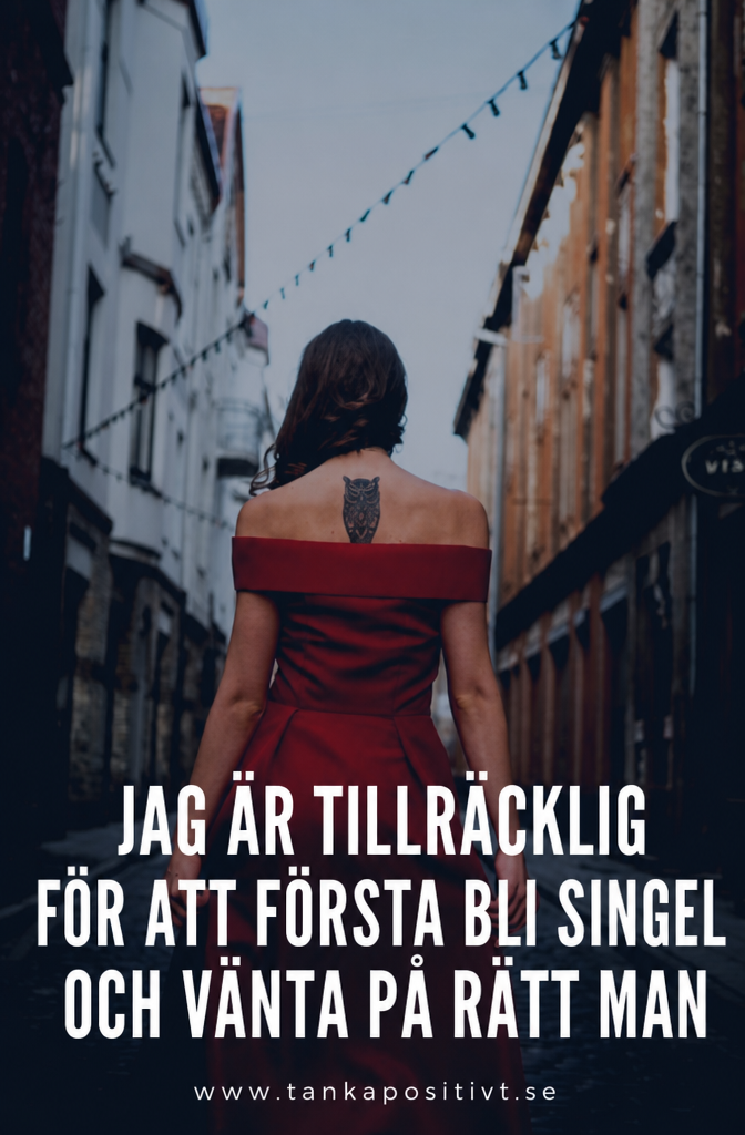 Jag är stark nog att vara singel och vänta på rätt man