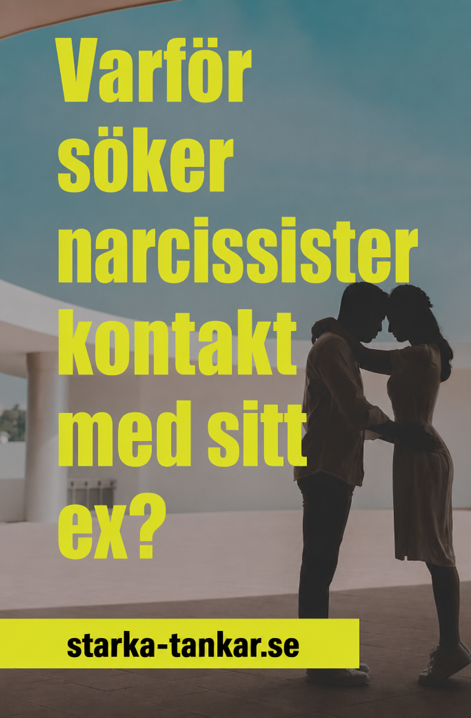 Warum suchen Narzissten Kontakt zur Ex?
